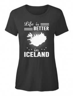 T-shirt Live is better in Iceland